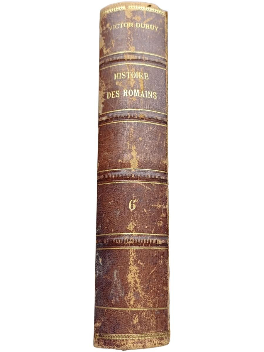 Histoire des romains depuis les temps les plus recul s jusqu' l'invasion des barbares (История римлян с древнейших времен до нашествия варваров) Т.6 — изображение 2